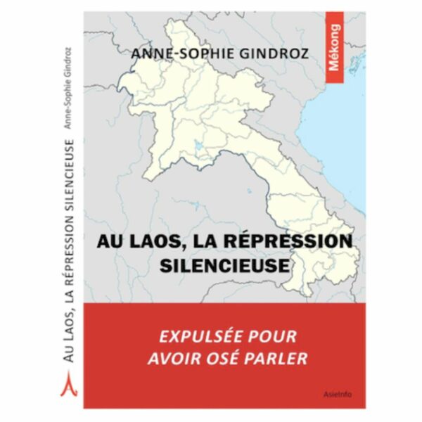 Au Laos la Répression Silencieuse